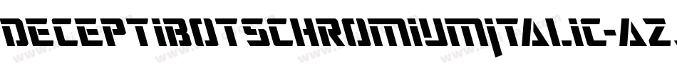 DeceptibotsChromiumItalic-azJa字体转换