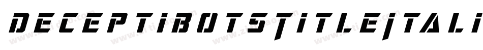 DeceptibotsTitleItalic-6366字体转换