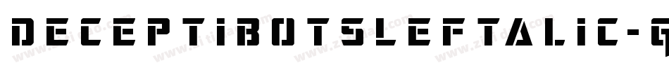 DeceptibotsLeftalic-G2Aa字体转换
