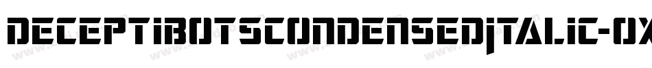 DeceptibotsCondensedItalic-OX5O字体转换