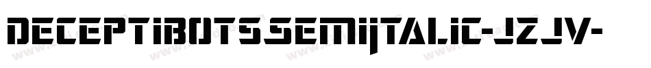 DeceptibotsSemiItalic-jzJv字体转换