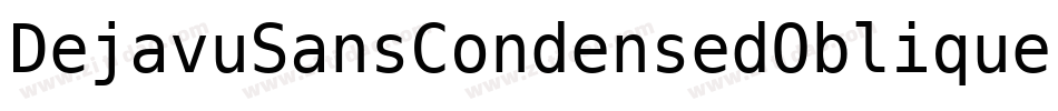 DejavuSansCondensedOblique-mVzj字体转换
