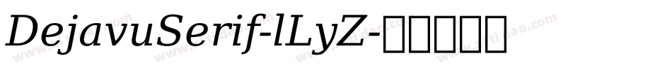 DejavuSerif-lLyZ字体转换