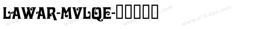 Lawar-MVLqe字体转换