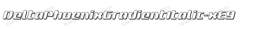 DeltaPhoenixGradientItalic-xE9R字体转换