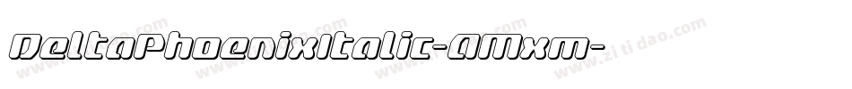 DeltaPhoenixItalic-AMxm字体转换