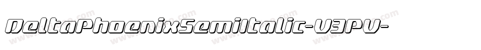 DeltaPhoenixSemiItalic-V3PV字体转换