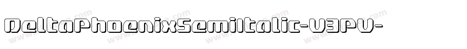 DeltaPhoenixSemiItalic-V3PV字体转换