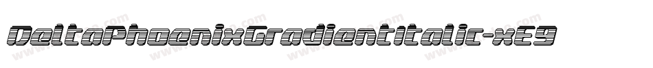 DeltaPhoenixGradientItalic-xE9R字体转换
