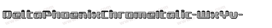 DeltaPhoenixChromeItalic-WxYv字体转换