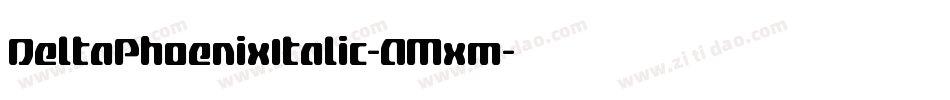DeltaPhoenixItalic-AMxm字体转换