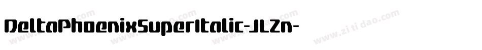 DeltaPhoenixSuperItalic-JLZn字体转换