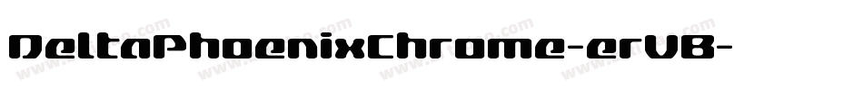 DeltaPhoenixChrome-erVB字体转换