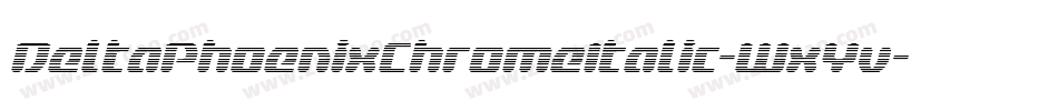 DeltaPhoenixChromeItalic-WxYv字体转换