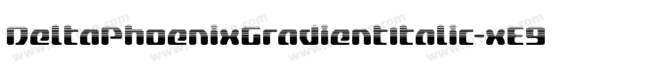 DeltaPhoenixGradientItalic-xE9R字体转换