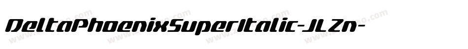 DeltaPhoenixSuperItalic-JLZn字体转换
