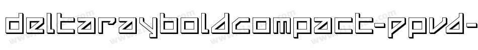 DeltaRayBoldCompact-Ppvd字体转换