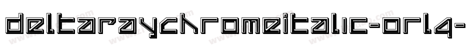DeltaRayChromeItalic-orl4字体转换
