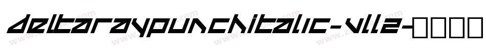 DeltaRayPunchItalic-VlLZ字体转换