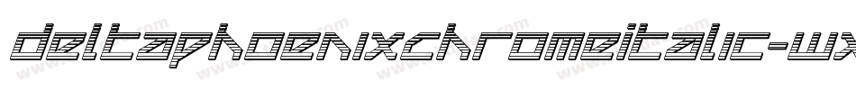 DeltaPhoenixChromeItalic-WxYv字体转换