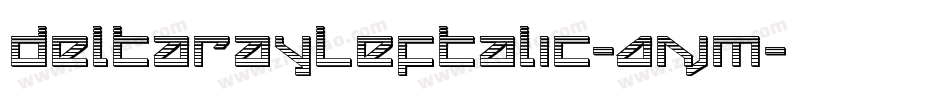 DeltaRayLeftalic-AnjM字体转换