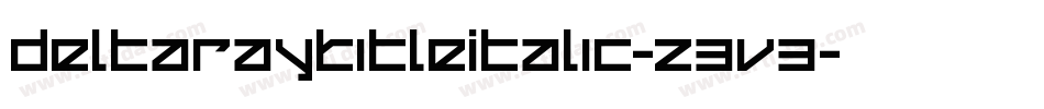 DeltaRayTitleItalic-z3v3字体转换