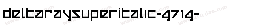 DeltaRaySuperItalic-G71G字体转换