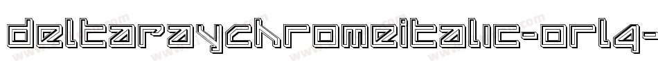 DeltaRayChromeItalic-orl4字体转换