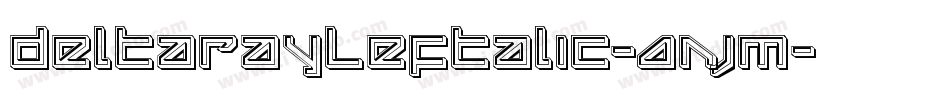 DeltaRayLeftalic-AnjM字体转换