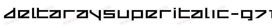 DeltaRaySuperItalic-G71G字体转换