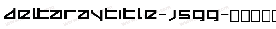 DeltaRayTitle-j5GG字体转换