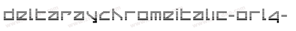 DeltaRayChromeItalic-orl4字体转换