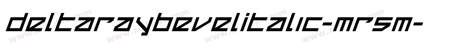 DeltaRayBevelItalic-mR5m字体转换