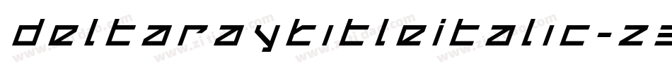 DeltaRayTitleItalic-z3v3字体转换