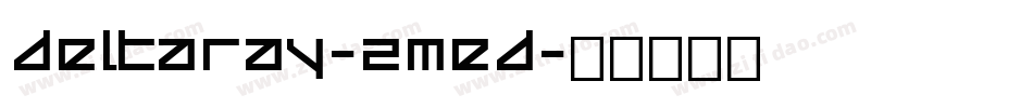 DeltaRay-2med字体转换