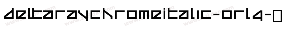 DeltaRayChromeItalic-orl4字体转换