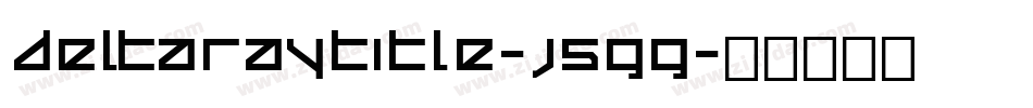 DeltaRayTitle-j5GG字体转换