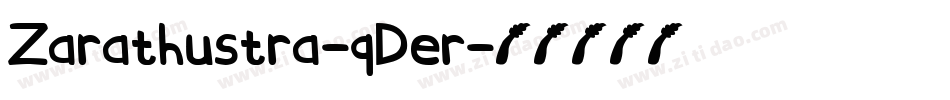 Zarathustra-qDer字体转换