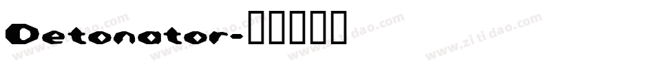 Detonator字体转换