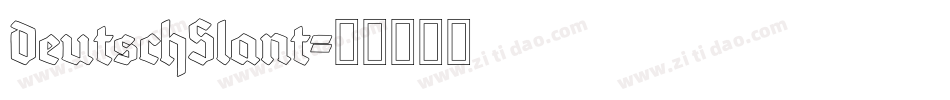 DeutschSlant字体转换