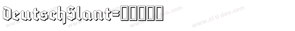 DeutschSlant字体转换