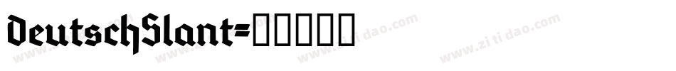 DeutschSlant字体转换