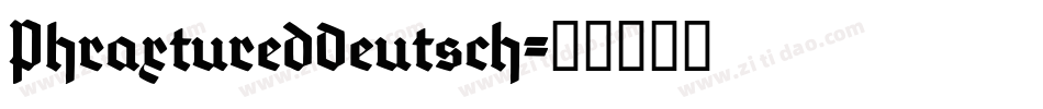 PhraxturedDeutsch字体转换