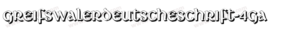 GreifswalerDeutscheSchrift-4gAx字体转换