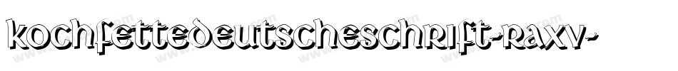 KochFetteDeutscheSchrift-RAXV字体转换
