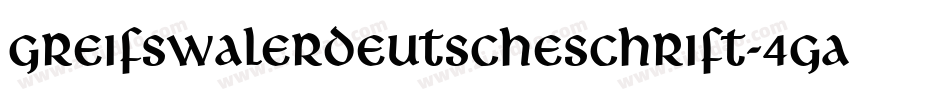 GreifswalerDeutscheSchrift-4gAx字体转换