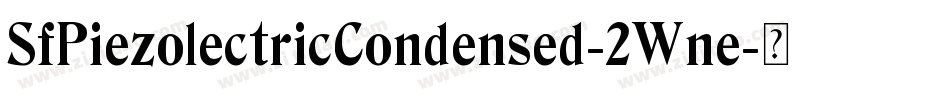 SfPiezolectricCondensed-2Wne字体转换