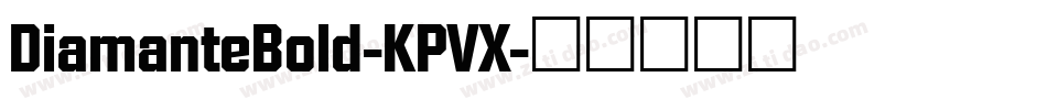 DiamanteBold-KPVX字体转换