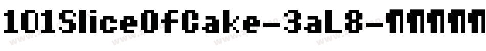101SliceOfCake-3aL8字体转换