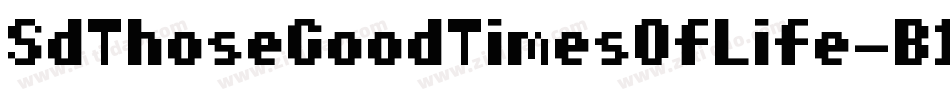SdThoseGoodTimesOfLife-B1An字体转换